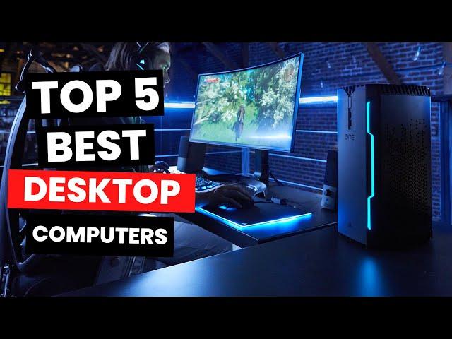 Top 5: Best Desktop Computers (2024)