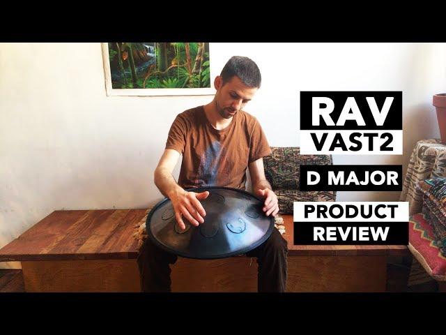 RAV Vast2 D Major Product Review