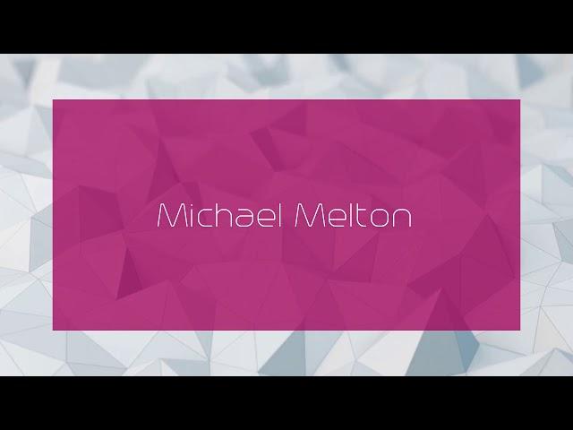 Michael Melton - appearance