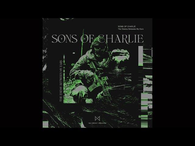 Sons Of Charlie - The Enemy Between My Ears (Tiktok)