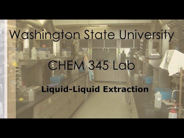 How To: Liquid-Liquid Extraction - Lab Demo | WSU Chemistry |