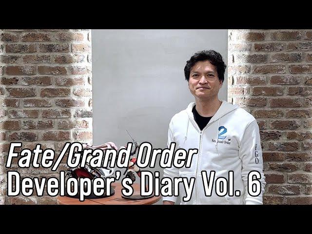 Fate/Grand Order - Developer's Diary Vol. 6