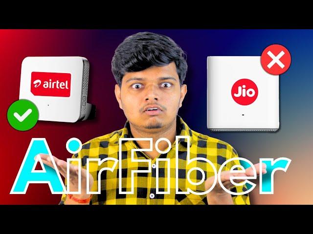 Jio AirFiber Vs Airtel AirFiber - Which is Best For You ?