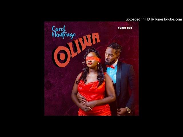 Oliwa [Offical Audio] 2022 - Carol Nantongo