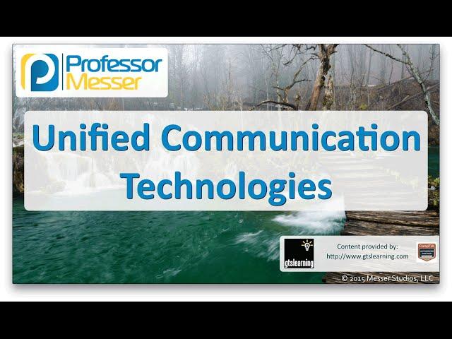 Unified Communication Technologies - CompTIA Network+ N10-006 - 1.10