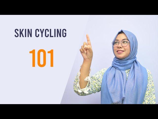 Skin cycling 101