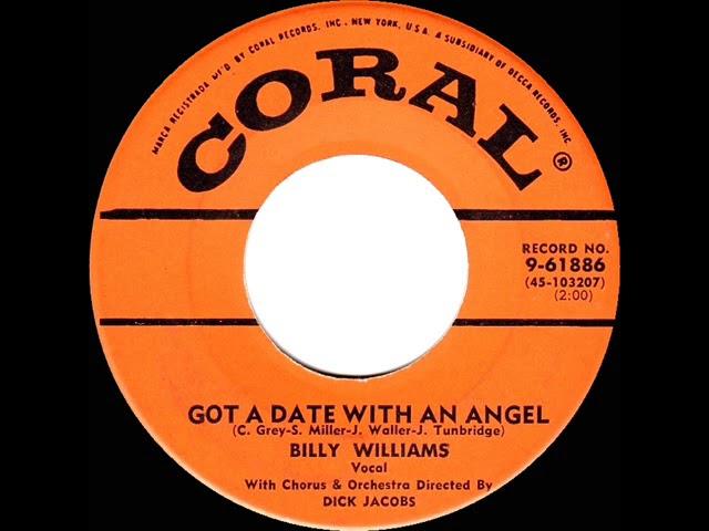 1957 Billy Williams - Got A Date With An Angel