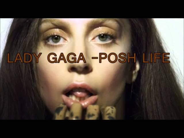 Lady Gaga -Posh Life