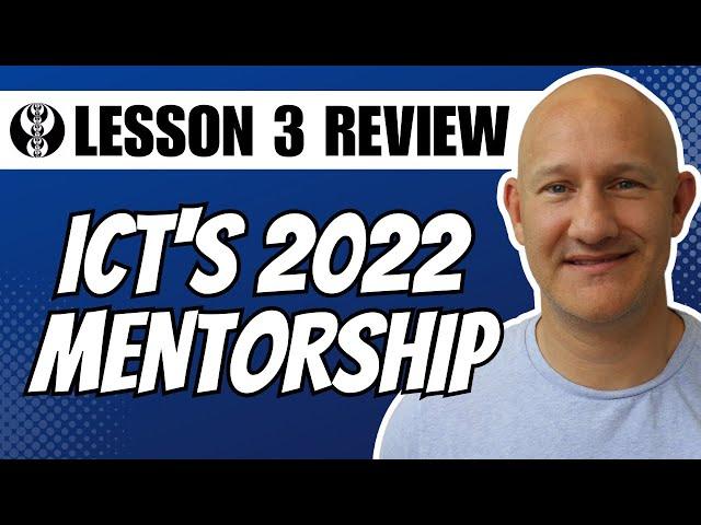 ICT's 2022 Mentorship Program - Lesson Three Review