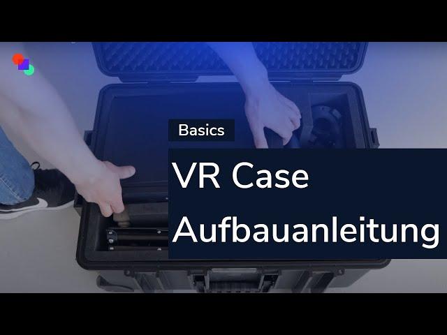 VR-Case Aufbauanleitung | HTC Vive