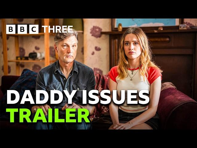 Daddy Issues | Trailer - BBC