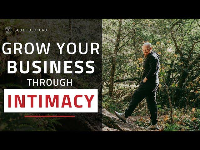 How to Scale Your Business Using Intimacy - The Secret to Increasing Your Revenue