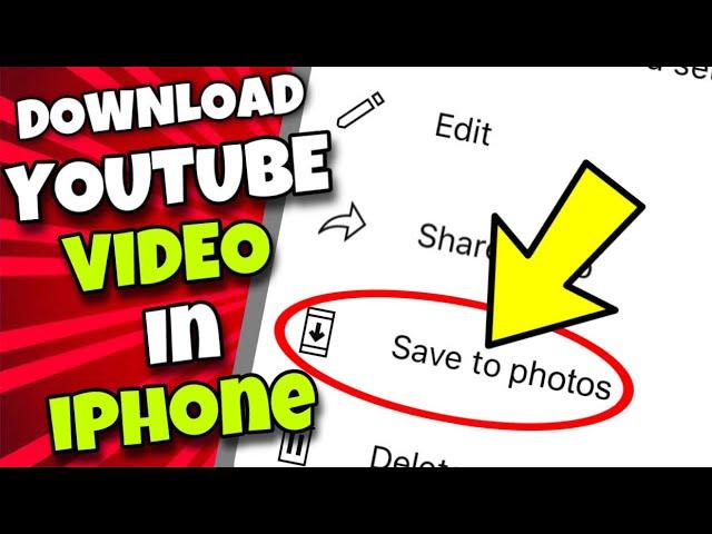 (EASY) How To Download YouTube Videos to iPhone's Photos Gallery 