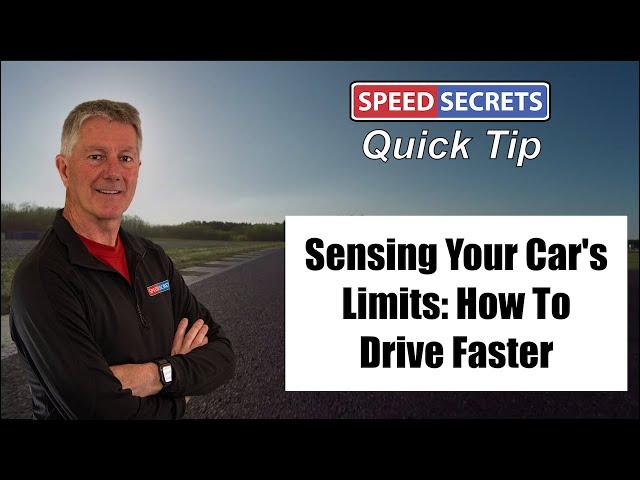 Sensing Your Car’s Limits – How to Drive Faster