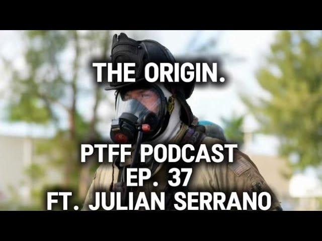 PTFF PODCAST EP. 37 THE ORIGIN STORY