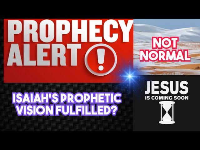 PROPHECY ALERT: ISAIAH'S PROPHETIC WORDS BEING FULFILLED IN 2024 - JESUS IS COMING BACK SOON