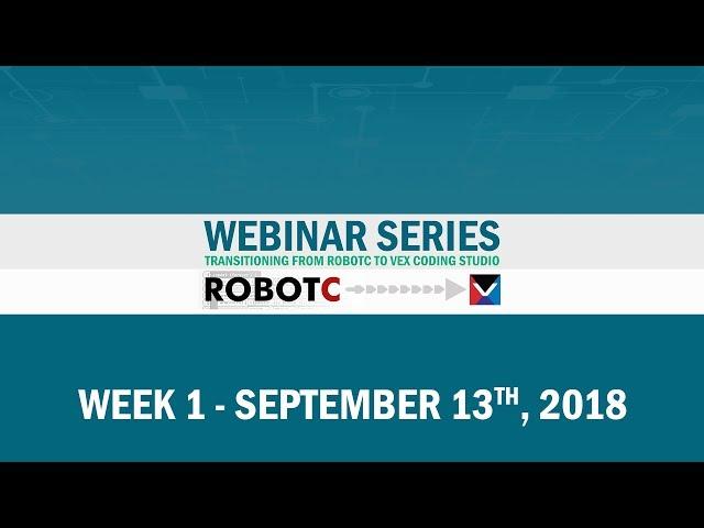 Transitioning from ROBOTC to VEX Coding Studio - Week 1