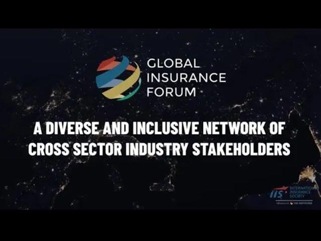 IIS Global Insurance Forum - Leverage the Power of Collaboration and Dialogue