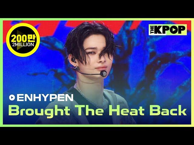 ENHYPEN, Brought The Heat Back (엔하이픈, Brought The Heat Back) [THE SHOW 240806]