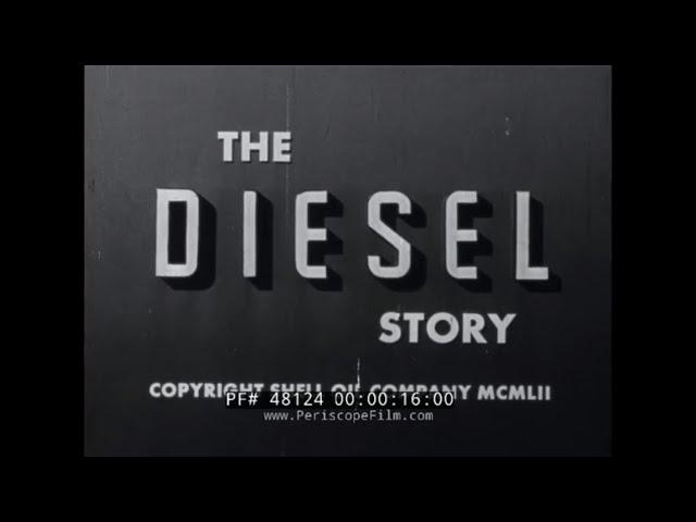 SHELL OIL CO. "THE DIESEL STORY"  RUDOLF DIESEL & DEVELOPMENT OF DIESEL ENGINE 48124