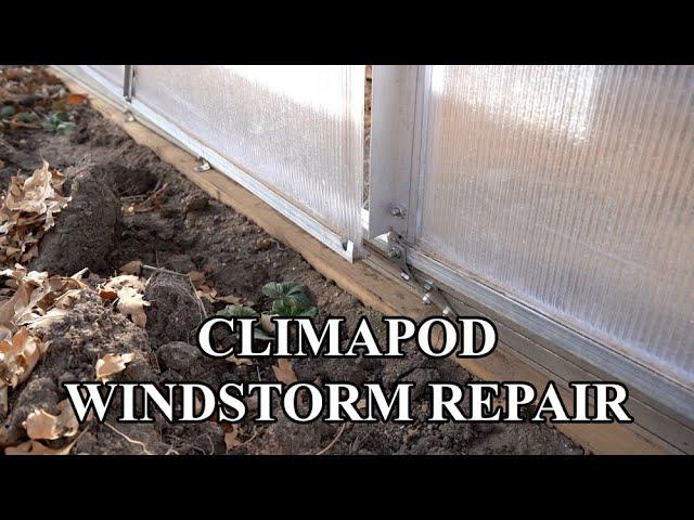 Climapod Greenhouse Repair After 100 MPH Windstorm