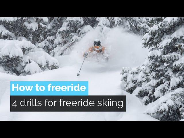 How to Freeride | 4 Drills for Freeride Skiing