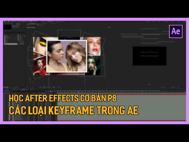 Học After Effects cơ bản: Keyframe trong After Effects | Tú Thanh Blog