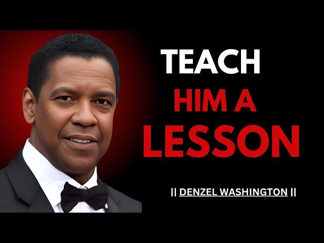 WHEN HE'S PLAYING HARD TO GET, DO THIS IN REVENGE ! POWERFUL SPEECH | #denzelwashington |