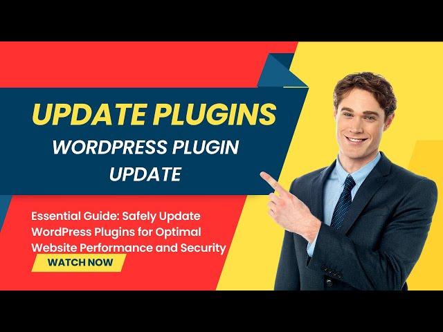 Essential Guide: Safely Update WordPress Plugins for Optimal Website Performance and Security