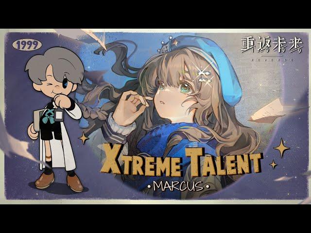 Reverse: 1999 CN | Xtreme Talent MARCUS