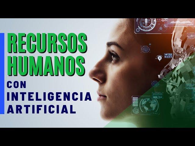 Recursos Humanos con Inteligencia Artificial 