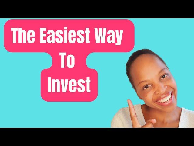 The easiest way to invest if you are clueless, busy, or just lazy | South Africa