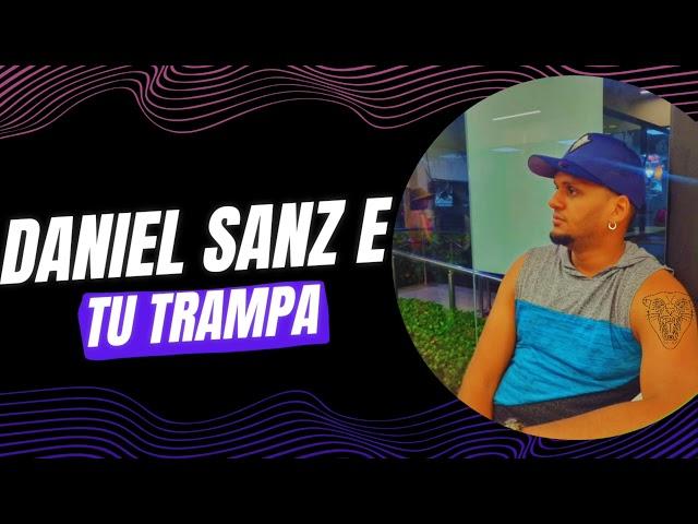 Daniel Sanz-Tu Trampa (Audio Oficial)