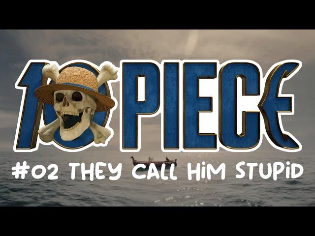 10 PIECE #02 They Call Him Stupid - ONE PIECE Live Action Breakdown & Analysis