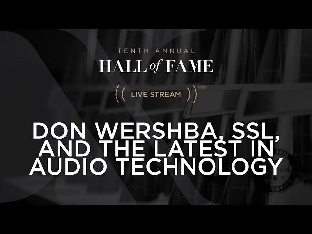 Don Wershba, SSL, and the Latest in Audio Technology