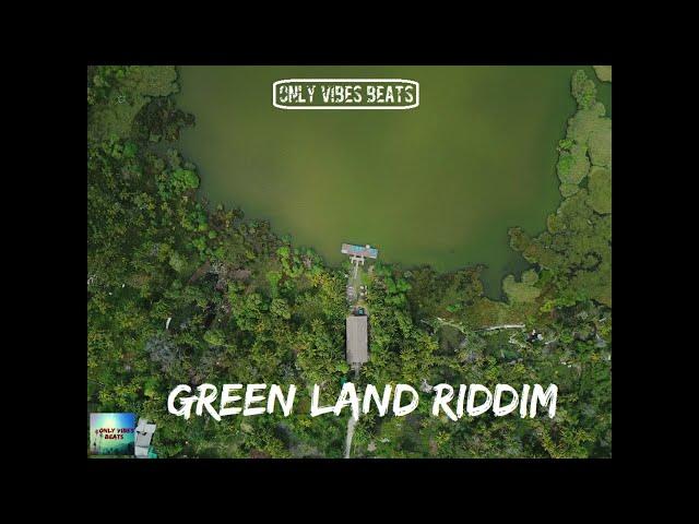 Green Land Riddim - Reggae Beat Instrumental  2023 - Only Vibes Beats