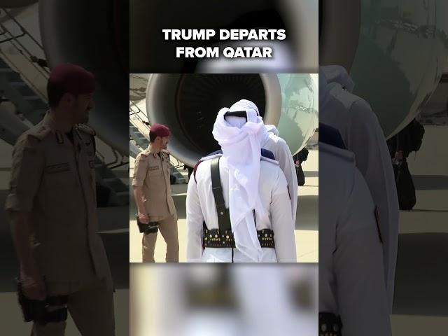 Trump departs from Qatar, bound for Abu Dhabi, United Arab Emirates next