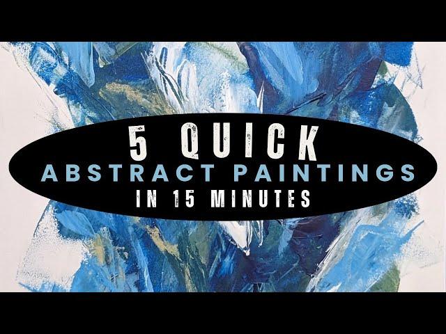 Start 5 Intuitive Abstract Paintings in 15 Minutes—Warm-up Exercise #abstractpainting #intuitiveart