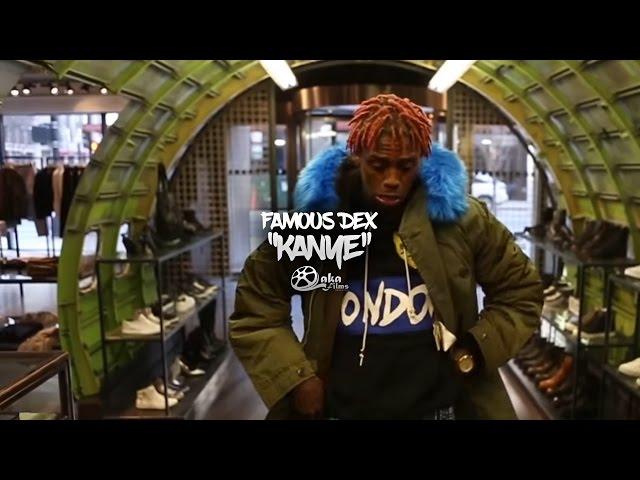 Famous Dex - "Kanye" (Official Music Video)