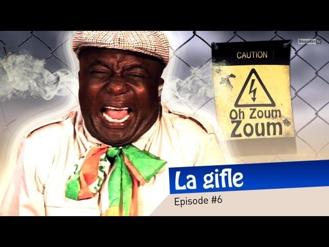 Oh Zoum Zoum - La gifle