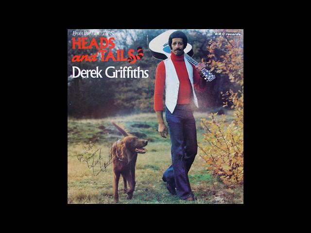 Derek Griffiths - Heads And Tails (Full album - Side 1)