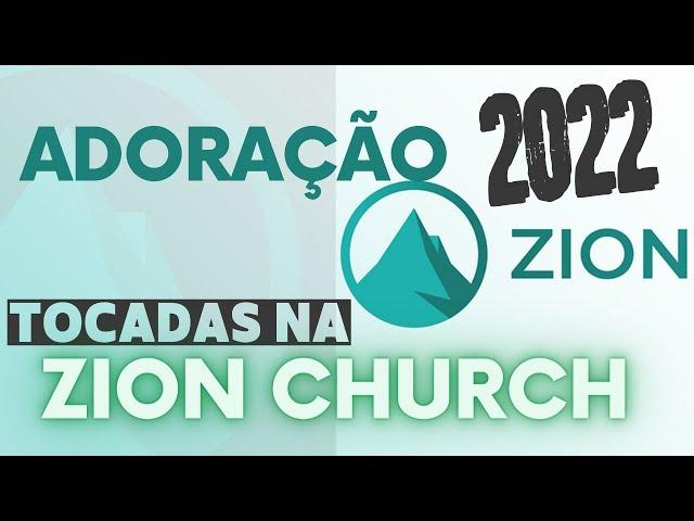 Louvor e Adoração Gospel As Melhores Musicas tocas na Zion Church