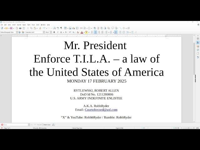 Mr.  President Enforce T. I. L. A. -- a law of the United States of America