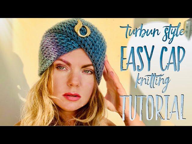 ВЯЖЕМ КРАСИВУЮ ЧАЛМУ СПИЦАМИ  / Turbun style cap knitting tutorial