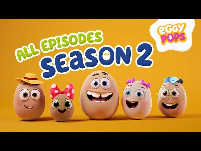 EggyPops | Season 2 - All Episodes - Funny Cartoons