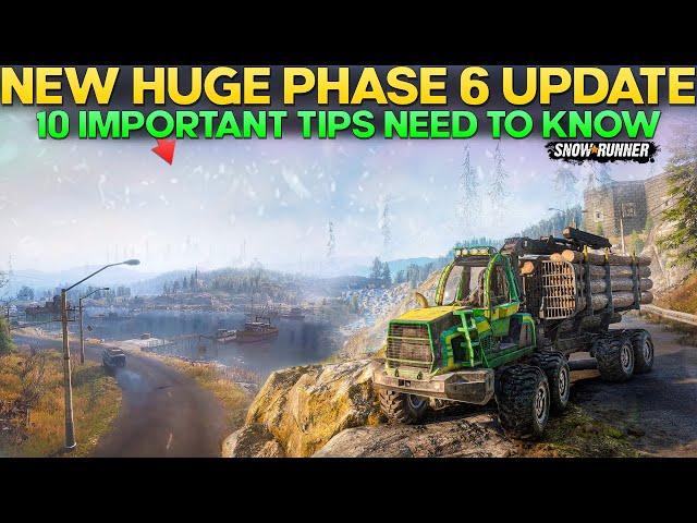 New Huge Phase 6 Update 10 Important Tips in SnowRunner You Need to Know