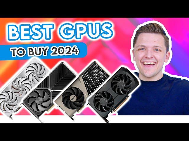 Best GPUs to Buy in 2024!  [Top Cards for 1080p, 1440p & 4K Gaming]