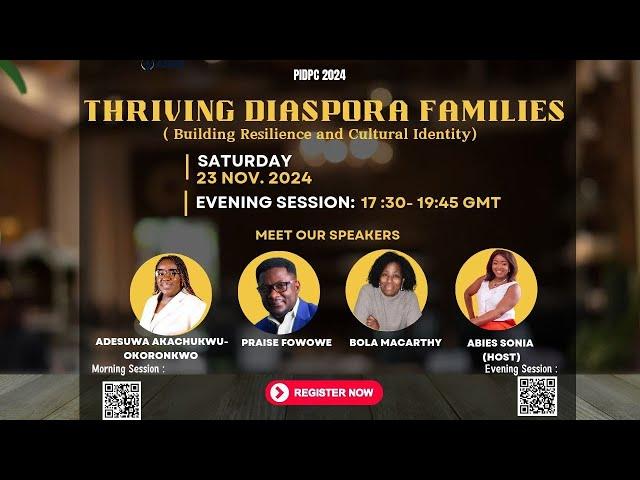 PIDP 2024-Thriving Diaspora Families: Building Resilience and Cultural Identity (Evening session)