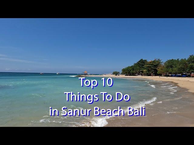 Top 10 Things To Do in Sanur Bali