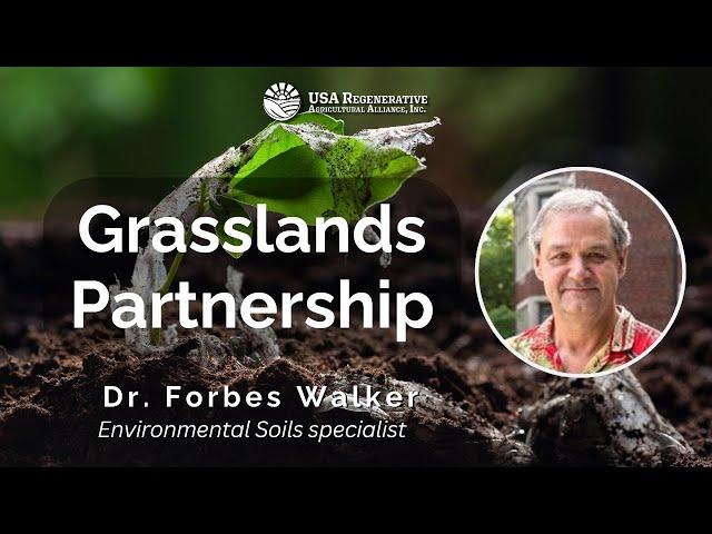 The Science Behind Regenerative Grazing: Soil Health and Carbon Sequestration by Dr. Forbes Walker